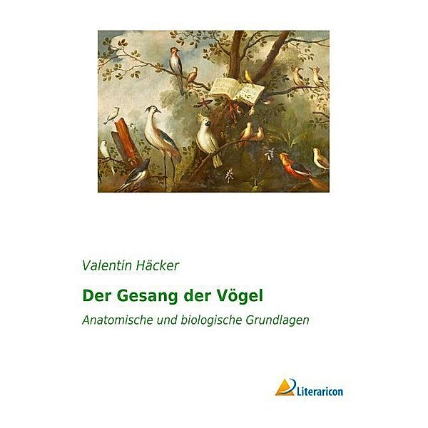 Der Gesang der Vögel, Valentin Häcker