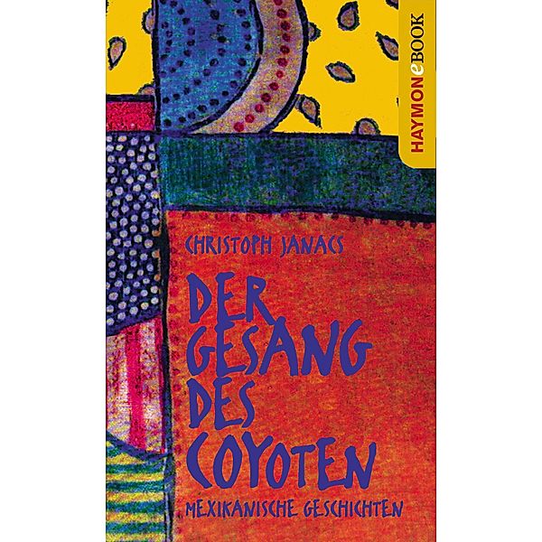 Der Gesang des Coyoten, Christoph Janacs