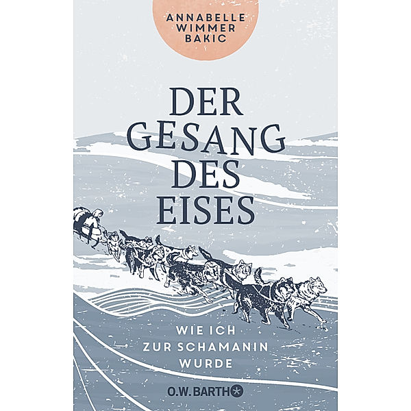 Der Gesang des Eises, Annabelle Wimmer Bakic