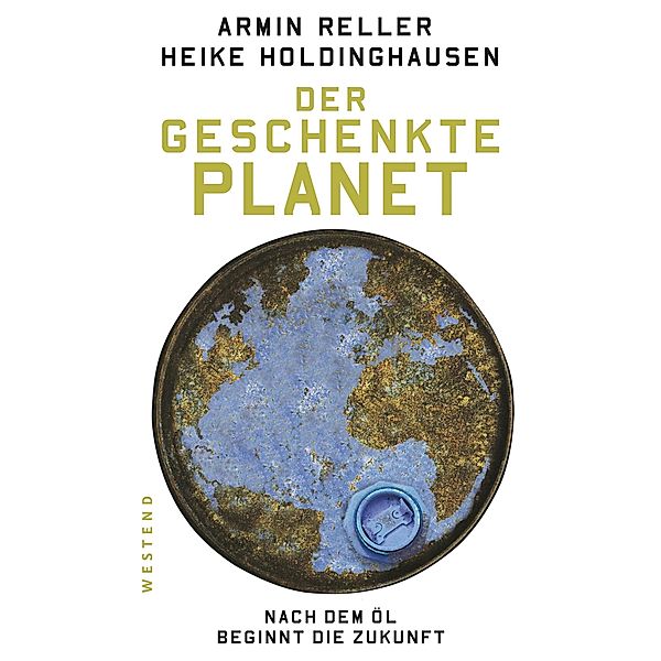 Der geschenkte Planet, Armin Reller, Heike Holdinghausen