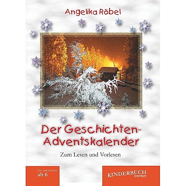 Der Geschichten-Adventskalender, Angelika Röbel