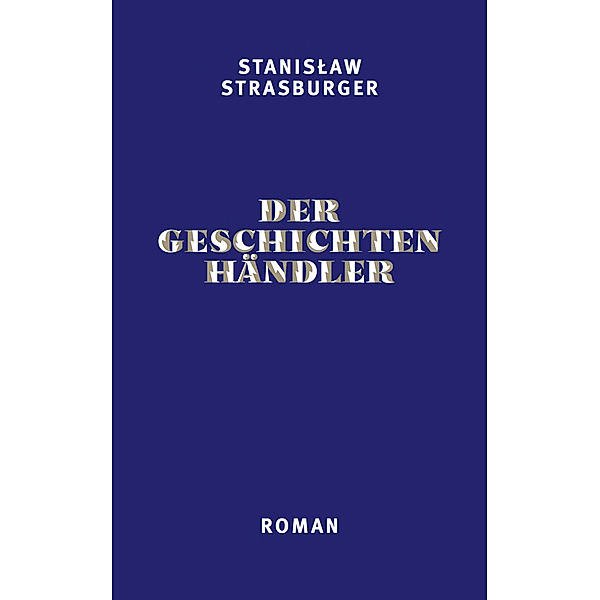 Der Geschichtenhändler, Stanislaw Strasburger