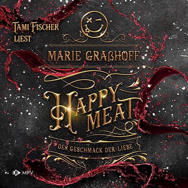 Der Geschmack der Liebe - 3 - Happy Meat, Marie Graßhoff