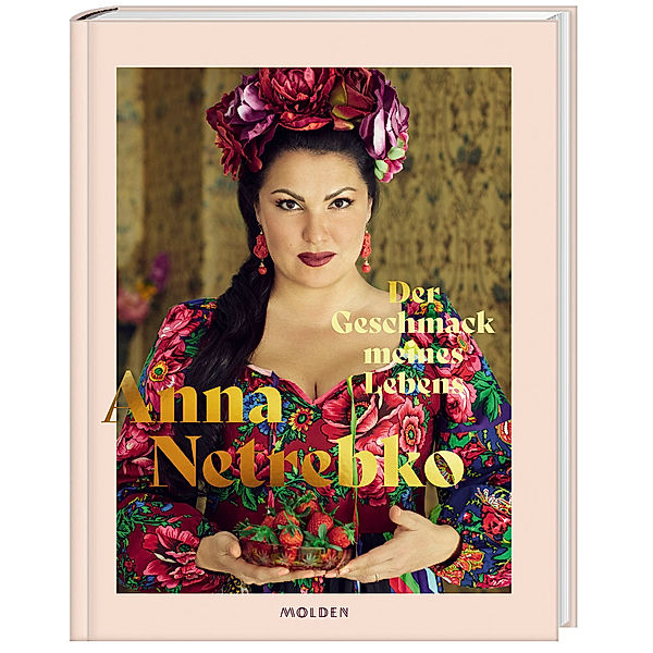 Der Geschmack meines Lebens, Anna Netrebko