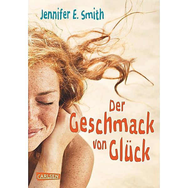 Der Geschmack von Glück, Jennifer E. Smith