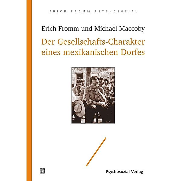 Der Gesellschafts-Charakter eines mexikanischen Dorfes, Erich Fromm, Michael Maccoby