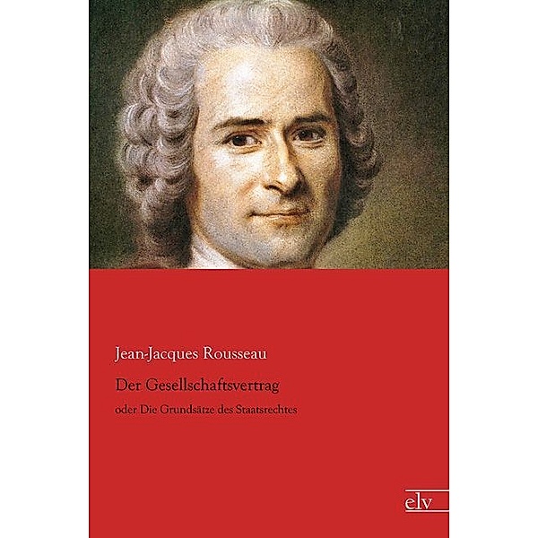 Der Gesellschaftsvertrag, Jean-Jacques Rousseau