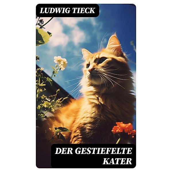 Der gestiefelte Kater, Ludwig Tieck