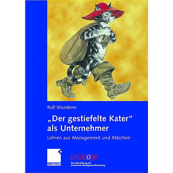 Der gestiefelte Kater als Unternehmer, Rolf Wunderer