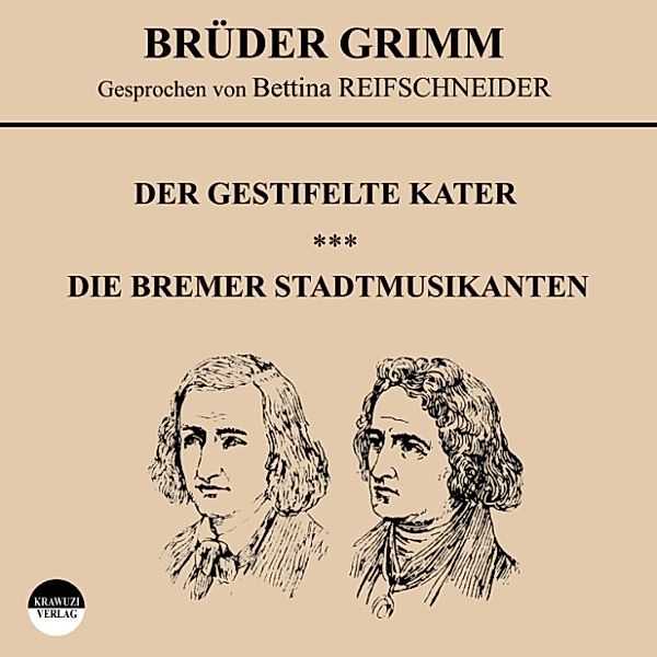 Der gestiefelte Kater / Die Bremer Stadtmusikanten, Wilhelm Grimm, Jakob Grimm