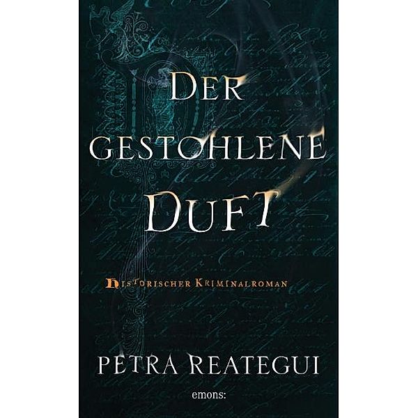 Der gestohlene Duft, Petra Reategui
