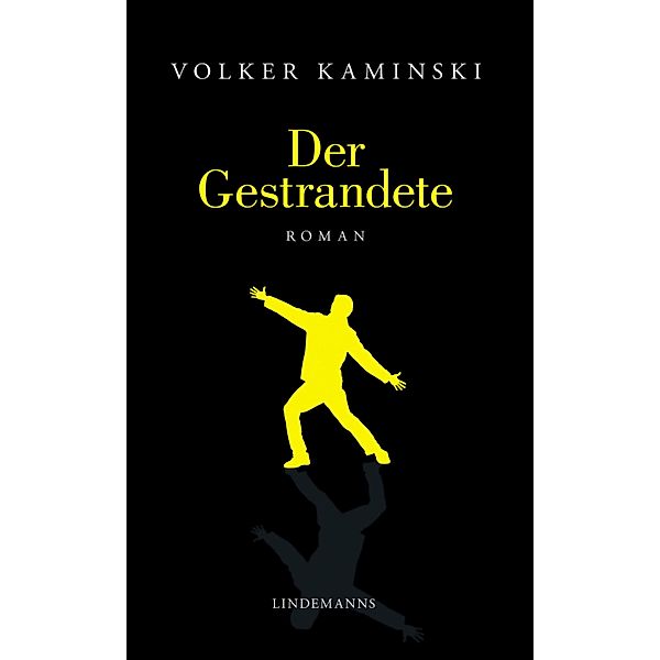 Der Gestrandete / Lindemanns Bd.327, Volker Kaminski
