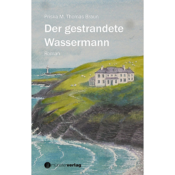 Der gestrandete Wassermann, Priska M. Thomas Braun