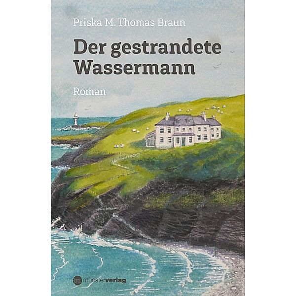 Der gestrandete Wassermann, Priska M. Thomas Braun