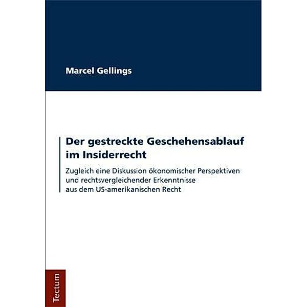 Der gestreckte Geschehensablauf im Insiderrecht, Marcel Gellings