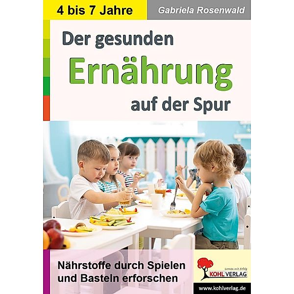 Der gesunden Ernährung auf der Spur, Gabriela Rosenwald