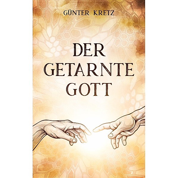 Der getarnte Gott, Günter Kretz