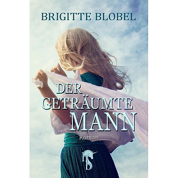 Der geträumte Mann, Brigitte Blobel