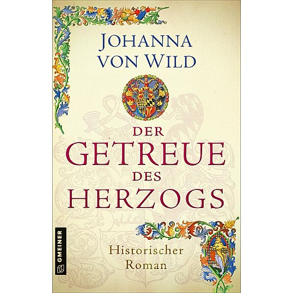 Der Getreue des Herzogs, Johanna von Wild