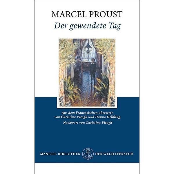 Der gewendete Tag, Marcel Proust