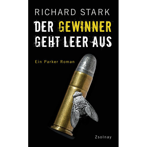 Der Gewinner geht leer aus / Parker-Romane Bd.5, Richard Stark