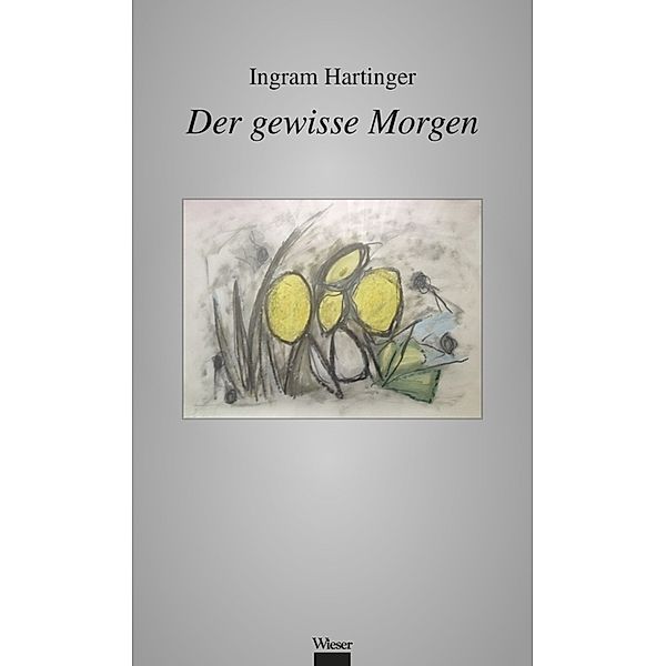 Der gewisse Morgen, Ingram Hartinger