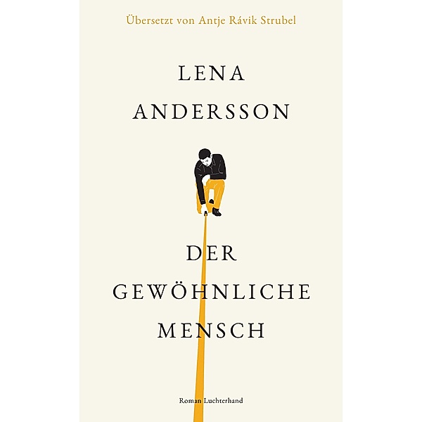 Der gewöhnliche Mensch, Lena Andersson
