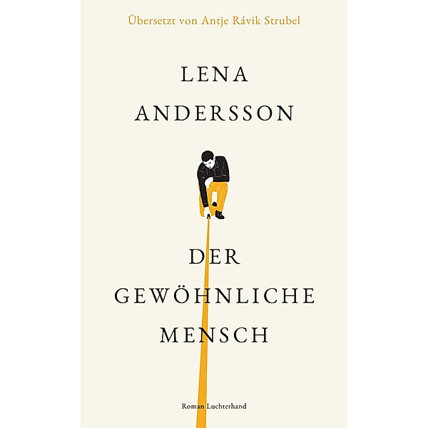 Der gewöhnliche Mensch, Lena Andersson