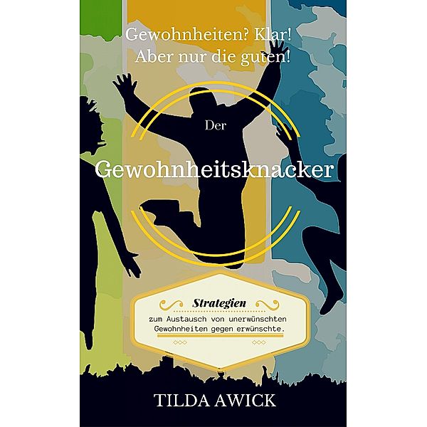 Der Gewohnheitsknacker, Tilda Awick