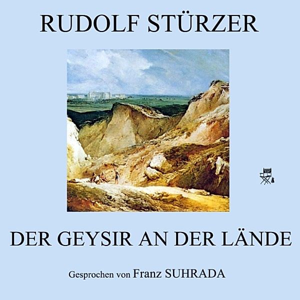 Der Geysir an der Lände, Rudolf Stürzer
