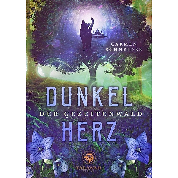 Der Gezeitenwald - Dunkelherz, Carmen Schneider
