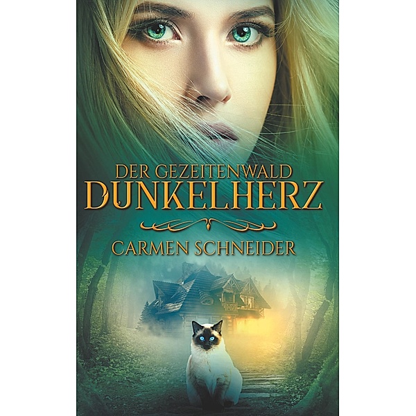Der Gezeitenwald - Dunkelherz, Carmen Schneider