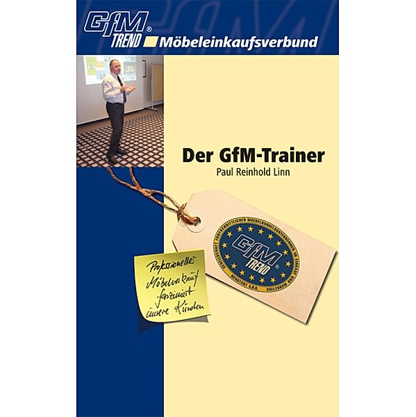 Der GfM-Trainer, Paul Reinhold Linn