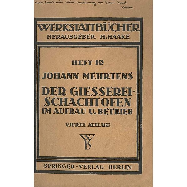 Der Gießerei-Schachtofen im Aufbau und Betrieb / Werkstattbücher Bd.10, J. Mehrtens