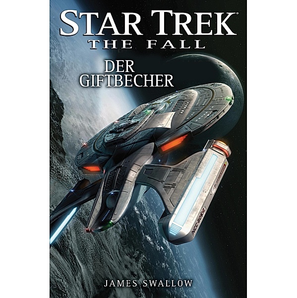 Der Giftbecher / Star Trek - The Fall Bd.4, James Swallow
