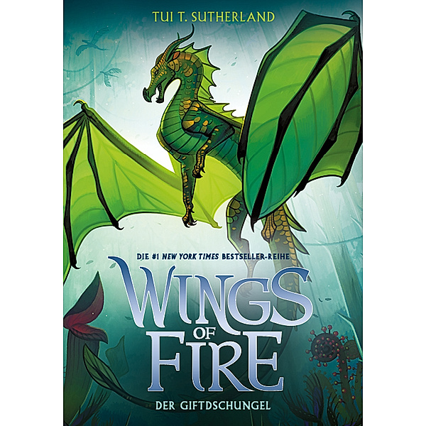 Der Giftdschungel / Wings of Fire Bd.13, Tui T. Sutherland