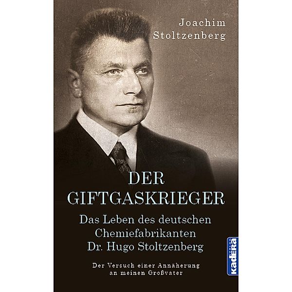 Der Giftgaskrieger / Kadera-Verlag, Joachim Stoltzenberg