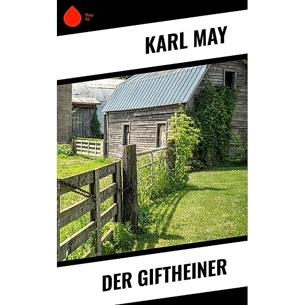 Der Giftheiner, Karl May