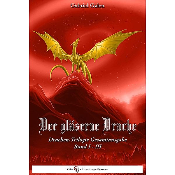 Der Gläserne Drache - Trilogie, Gabriel Galen