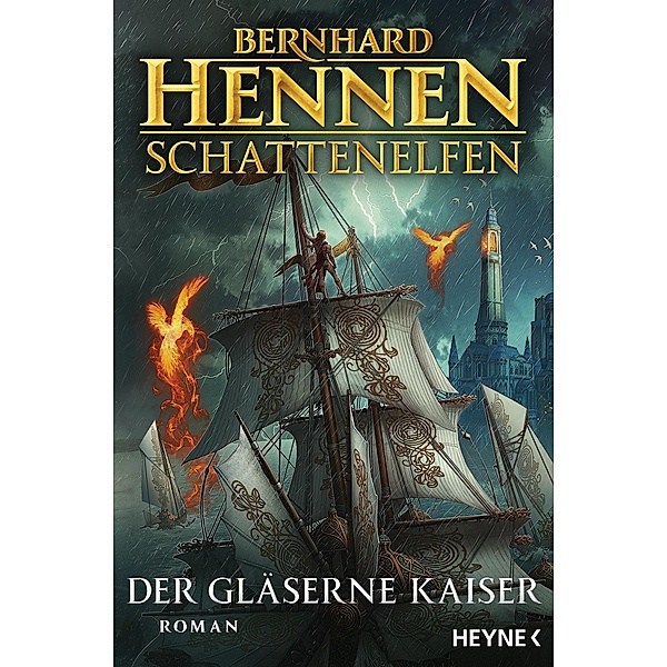 Der gläserne Kaiser / Schattenelfen Bd.2, Bernhard Hennen