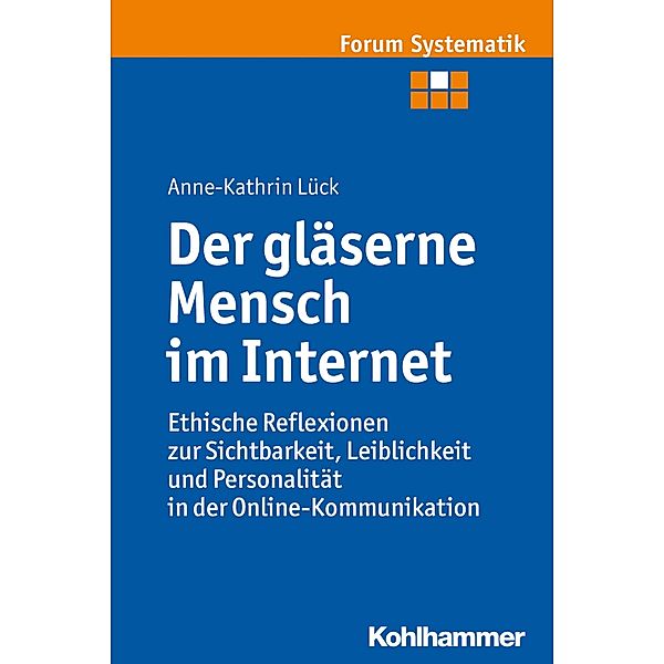 Der gläserne Mensch im Internet, Anne-Kathrin Lück