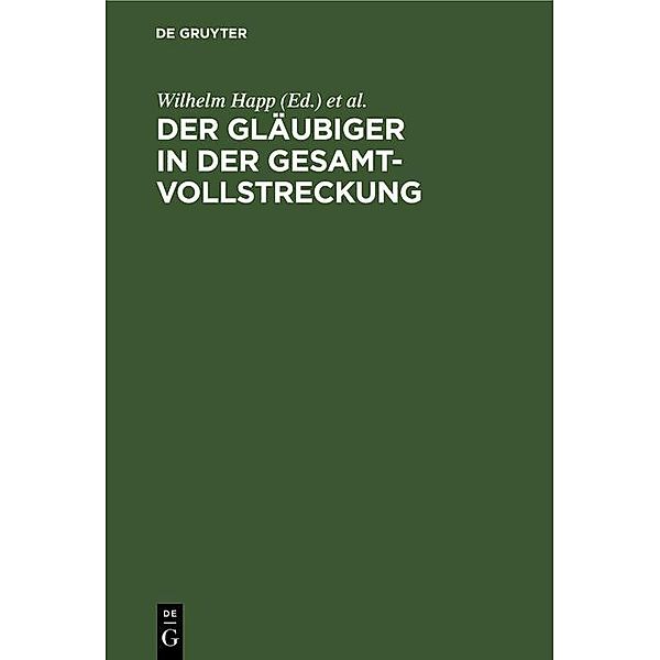 Der Gläubiger in der Gesamtvollstreckung