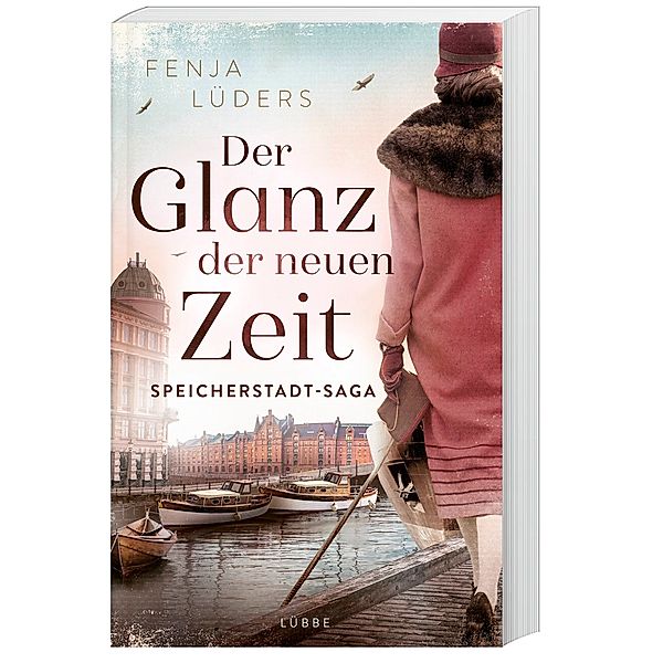 Der Glanz der neuen Zeit / Speicherstadt-Saga Bd.2, Fenja Lüders