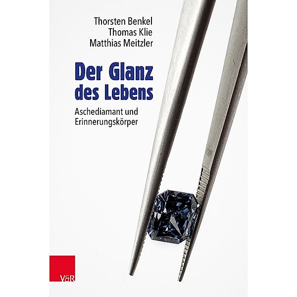 Der Glanz des Lebens, Thorsten Benkel, Thomas Klie, Matthias Meitzler