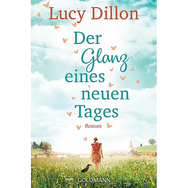Der Glanz eines neuen Tages, Lucy Dillon