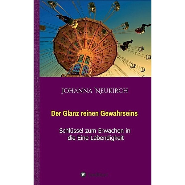 Der Glanz reinen Gewahrseins, Johanna Neukirch