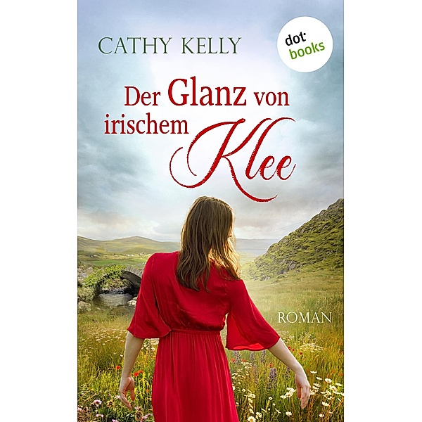 Der Glanz von irischem Klee, Cathy Kelly