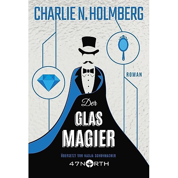 Der Glasmagier / Der Papiermagier Bd.2, Charlie N. Holmberg