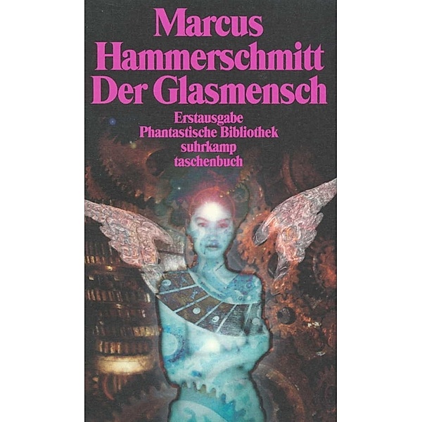 Der Glasmensch und andere Science-fiction-Geschichten, Marcus Hammerschmitt