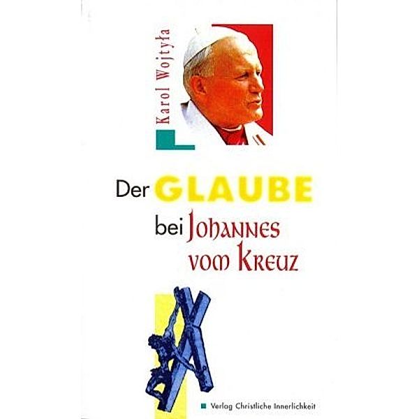 Der Glaube bei Johannes vom Kreuz, Johannes Paul II.